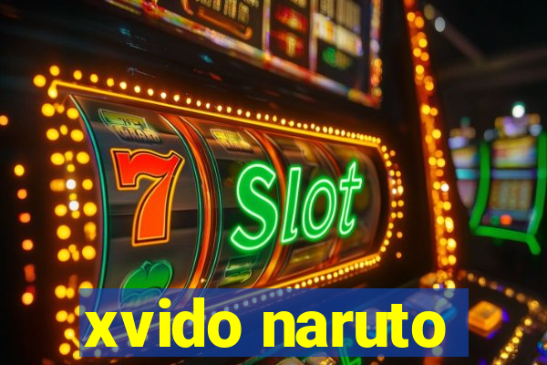 xvido naruto